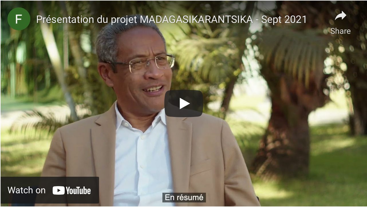 Vidéo de présentation du projet MADAGASIKARANTSIKA – Sept 21